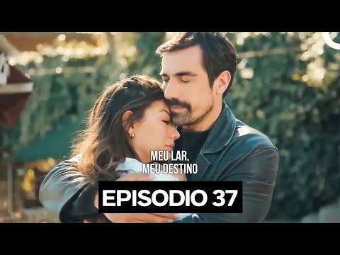 Meu Lar Meu Destino Episódio 37 (Dublagem em Português)