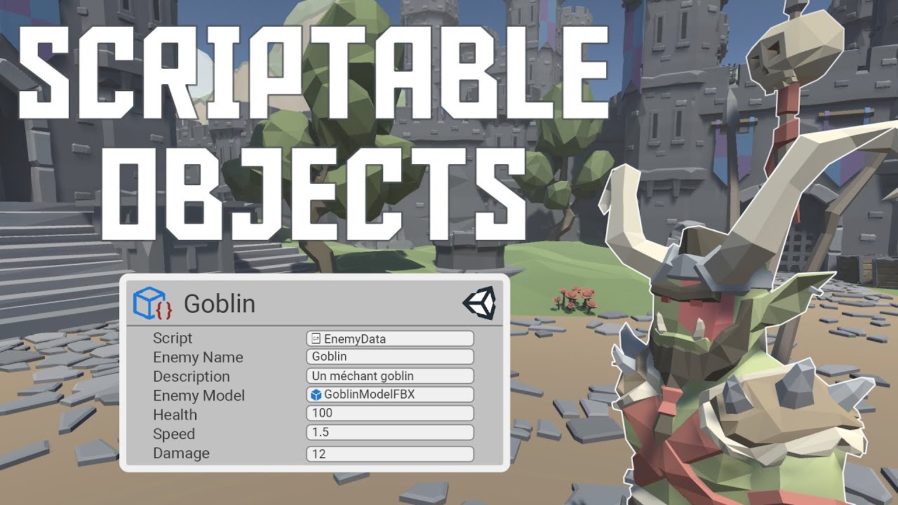Scriptable Objects (Unity) : Qu'est ce que c'est ? Comment les utiliser ?