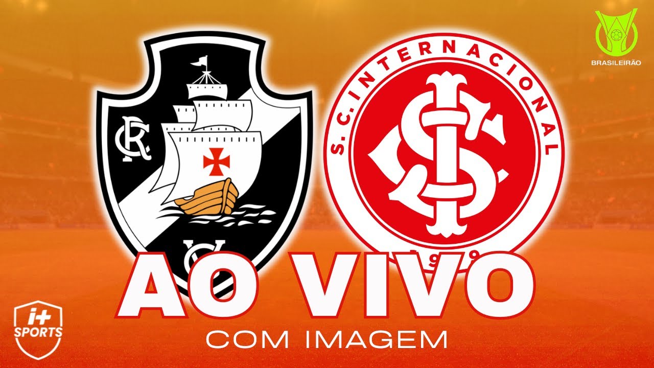 VASCO x Internacional AO VIVO - 36ª Rodada 2025 ⚽