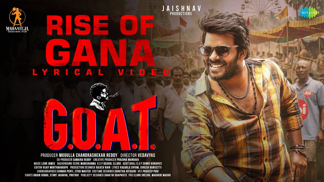 Rise of Gana - Lyrical | G.O.A.T | Sudheer Anand, Divya Bharathi | Vedavyas | Leon James