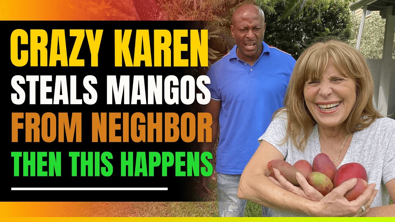 Karen Steals Mango, What Happens Next? 🍈