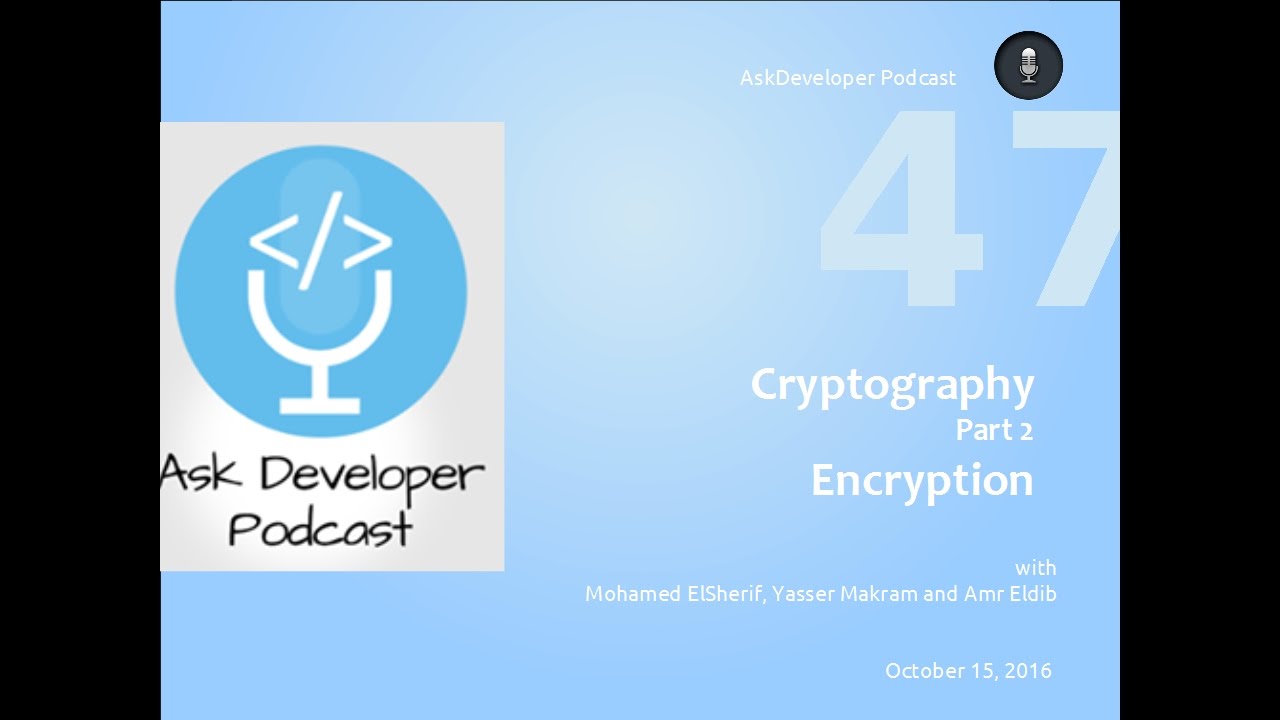 AskDeveloper Podcast #47: Mastering Cryptography & Encryption Techniques 🔐