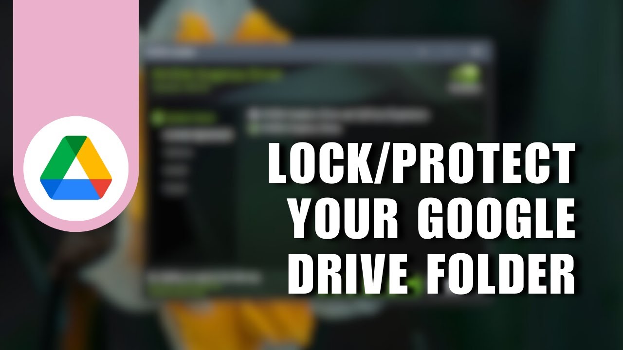 π Easy Step-by-Step Guide to Lock and Protect Your Google Drive Files & Folders