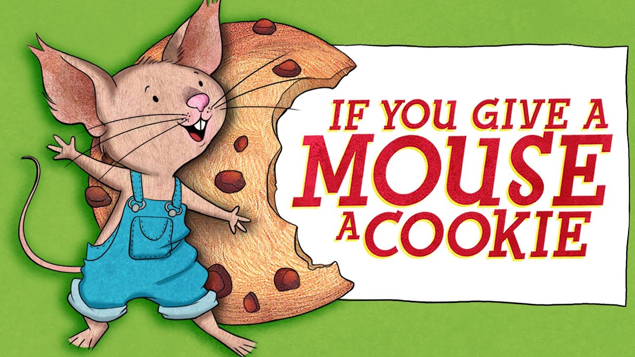 If You Give a Mouse a Cookie πͺ