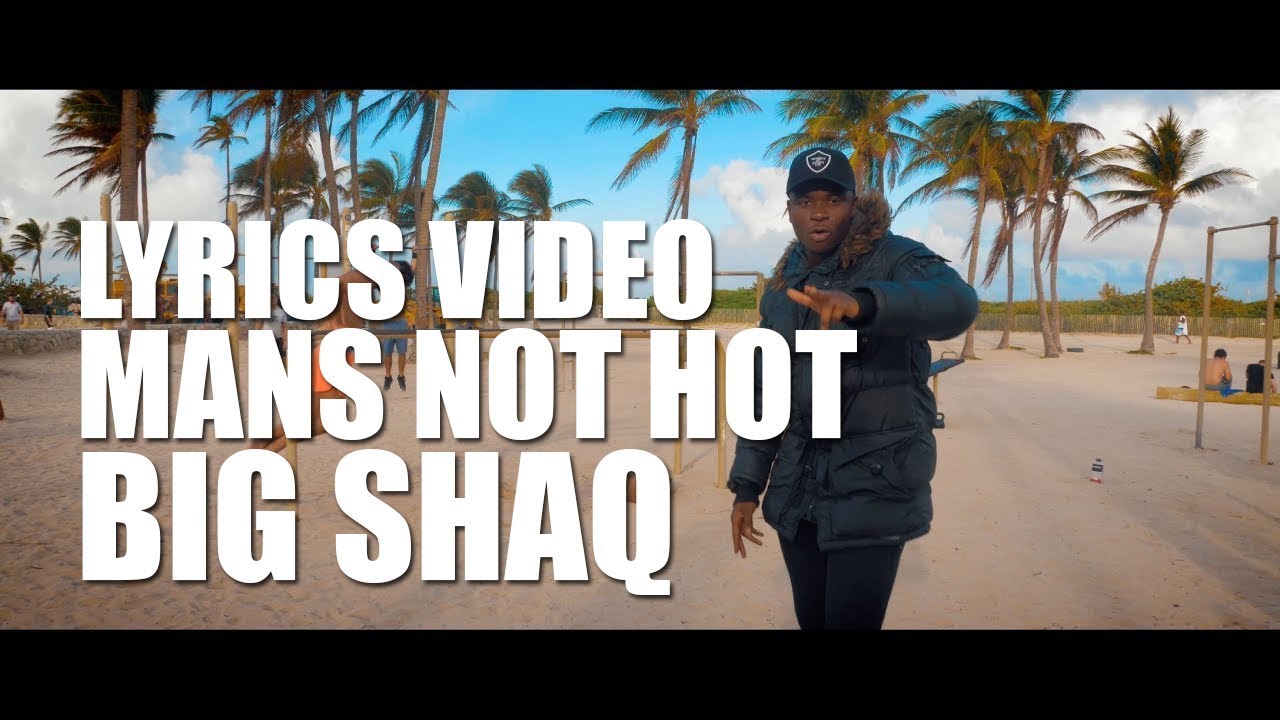 Mans Not Hot Lyrics & Music Video by Big Shaq 🎤