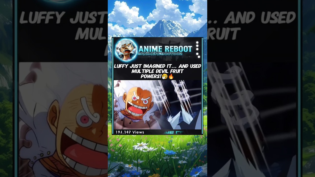 Luffy's Amazing Ability to Use Multiple Devil Fruit Powers! 🥷