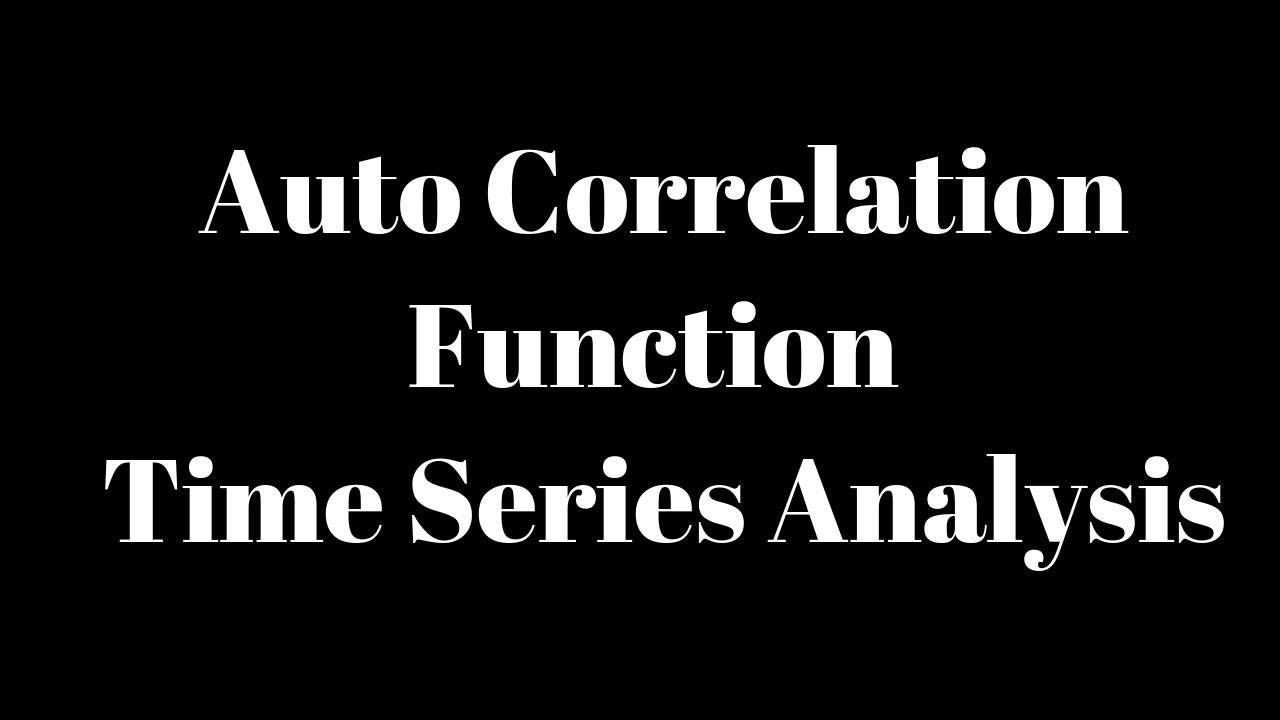 Auto Correlation Function in Time Series Analysis | Foresting