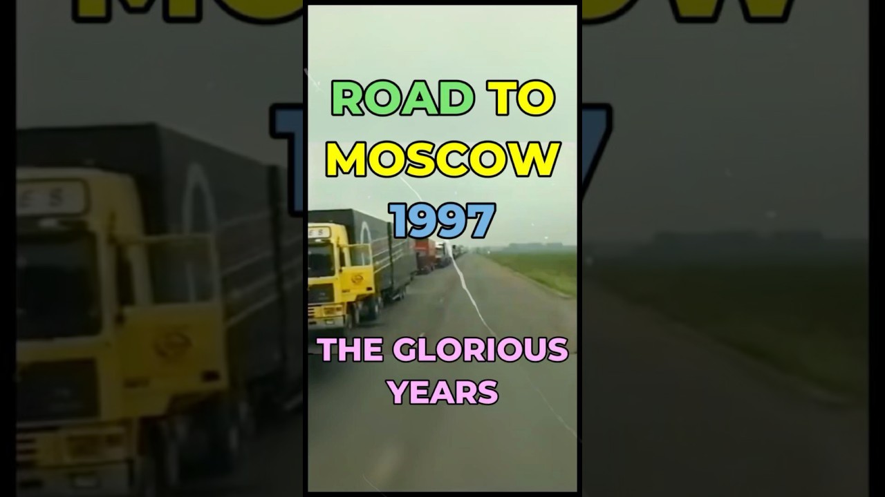 Droga na Moskwę w latach 90 🚚