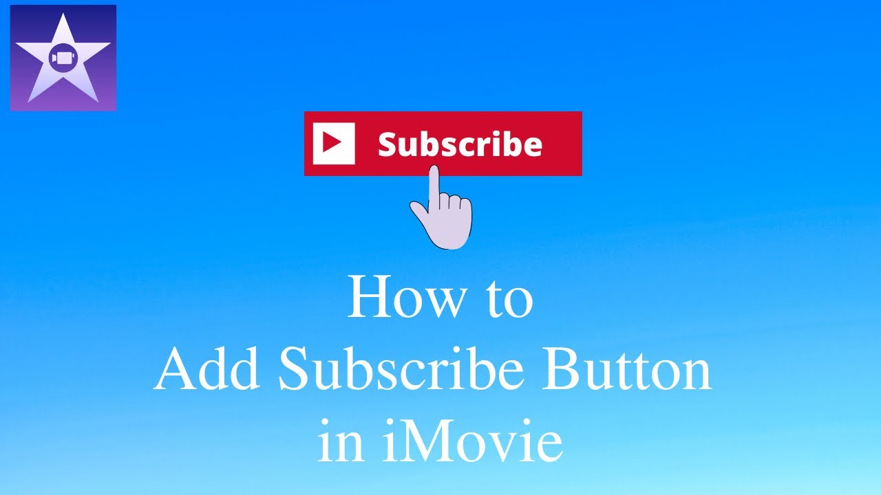 Add Green Screen Subscribe Button in iMovie (2020)