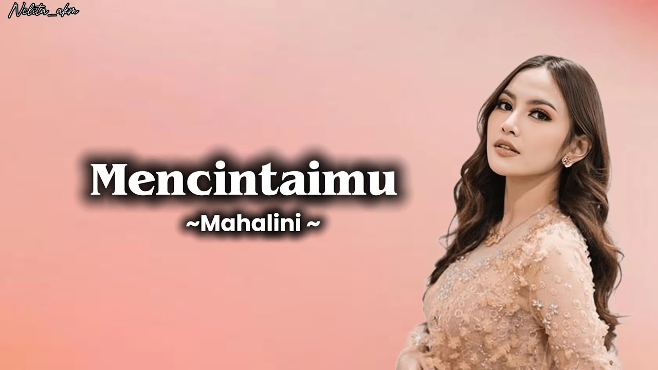 Mahalini - Mencintaimu (Lirik Lagu)