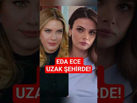 Uzak Şehir'de Eda Ece hangi karakteri canlandıracak? #uzakşehir #edaece #sinemünsal #ozanakbaba