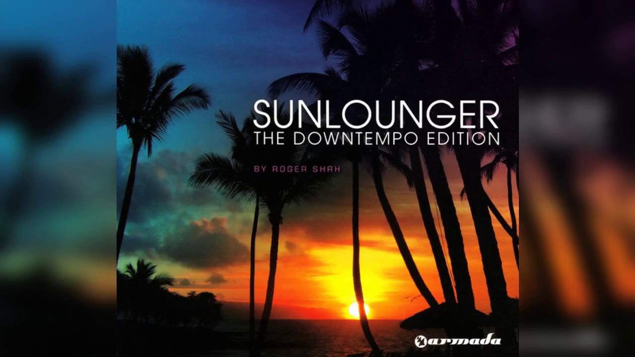 Sunlounger - Sunny Tales (Downtempo Edition) 🎶