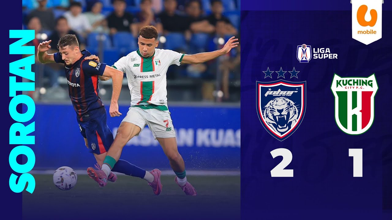 Johor Darul Ta'zim 2-1 Kuching City FC | Sorotan Liga Super 2025/26
