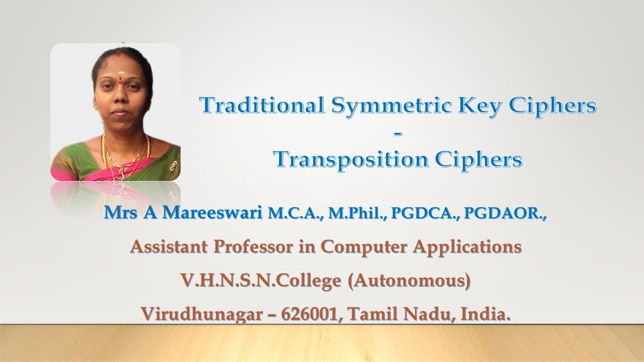Understanding Traditional Symmetric and Transposition Ciphers π | V.H.N.S.N. College Lecture