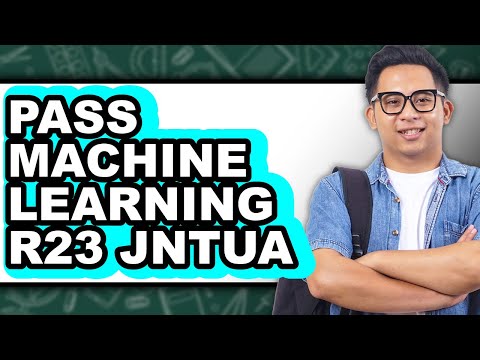 How To Pass Machine Learning R23 JNTUA (Full Guide)