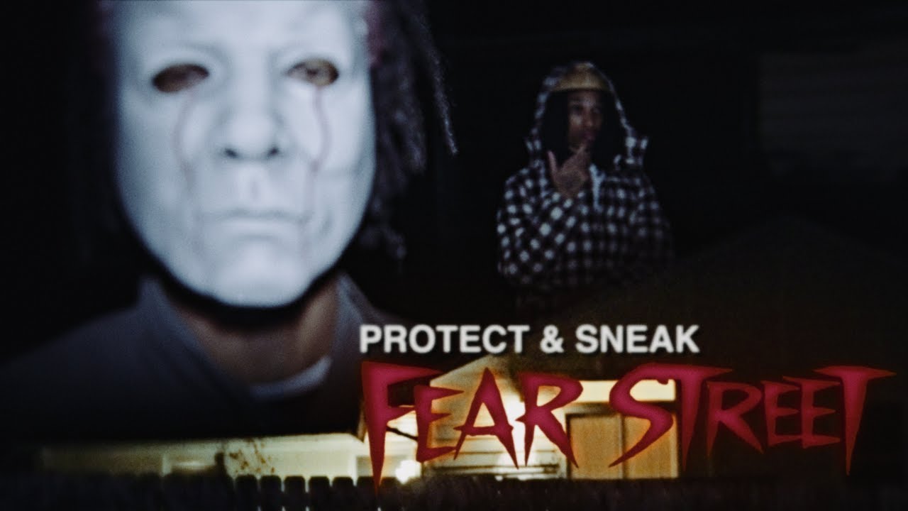 Protect - Fear Street (ft. Sneak) | Official Music Video