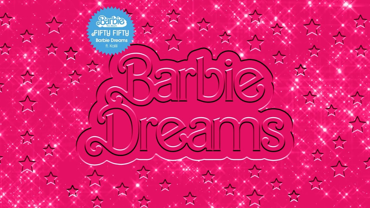 FIFTY FIFTY & Kaliii Drop 'Barbie Dreams' from Barbie The Album 🎶