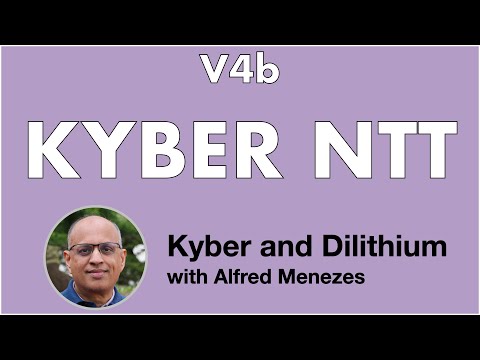 V4b: The Kyber Number-Theoretic Transform (NTT) (Kyber and Dilithium short course)
