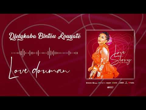 Djelykaba Bintou Kouyaté - Love douman (Album)