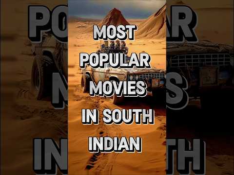 Top 10 most popular south Indian movies in India #shorts #movie #top10
