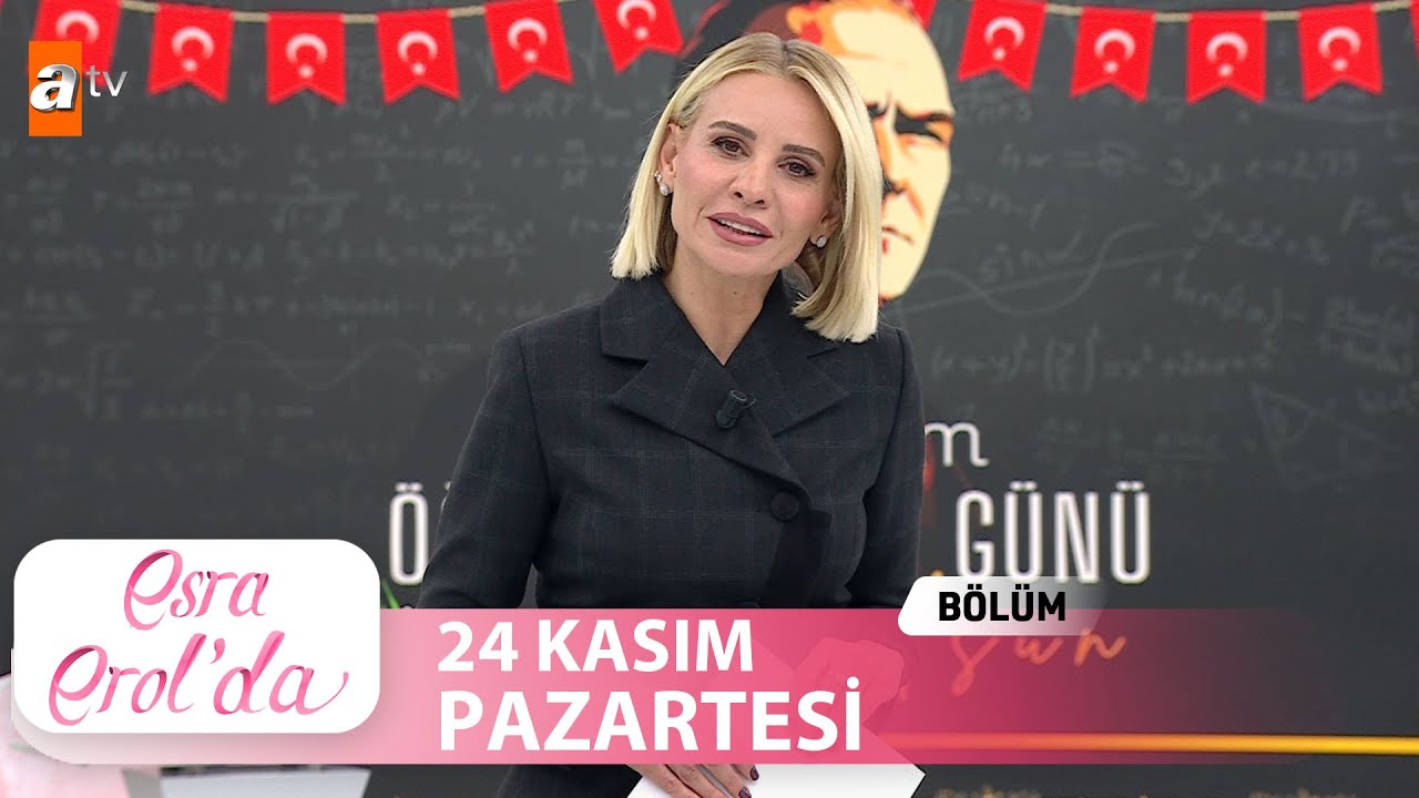 Esra Erol'da 24 Kasım 2025 Tek Parça 🎥