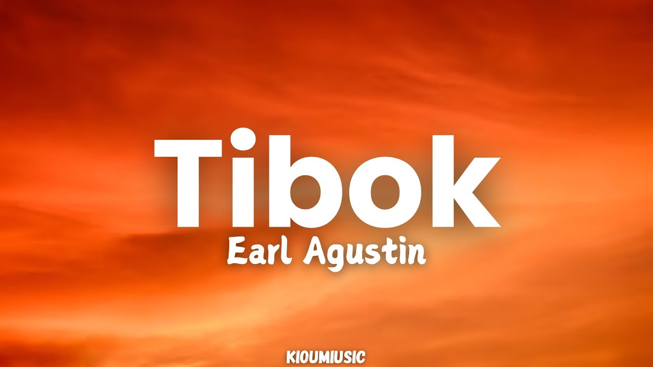 Tibok by Earl Agustin 🎶 Lyrics and Meaning