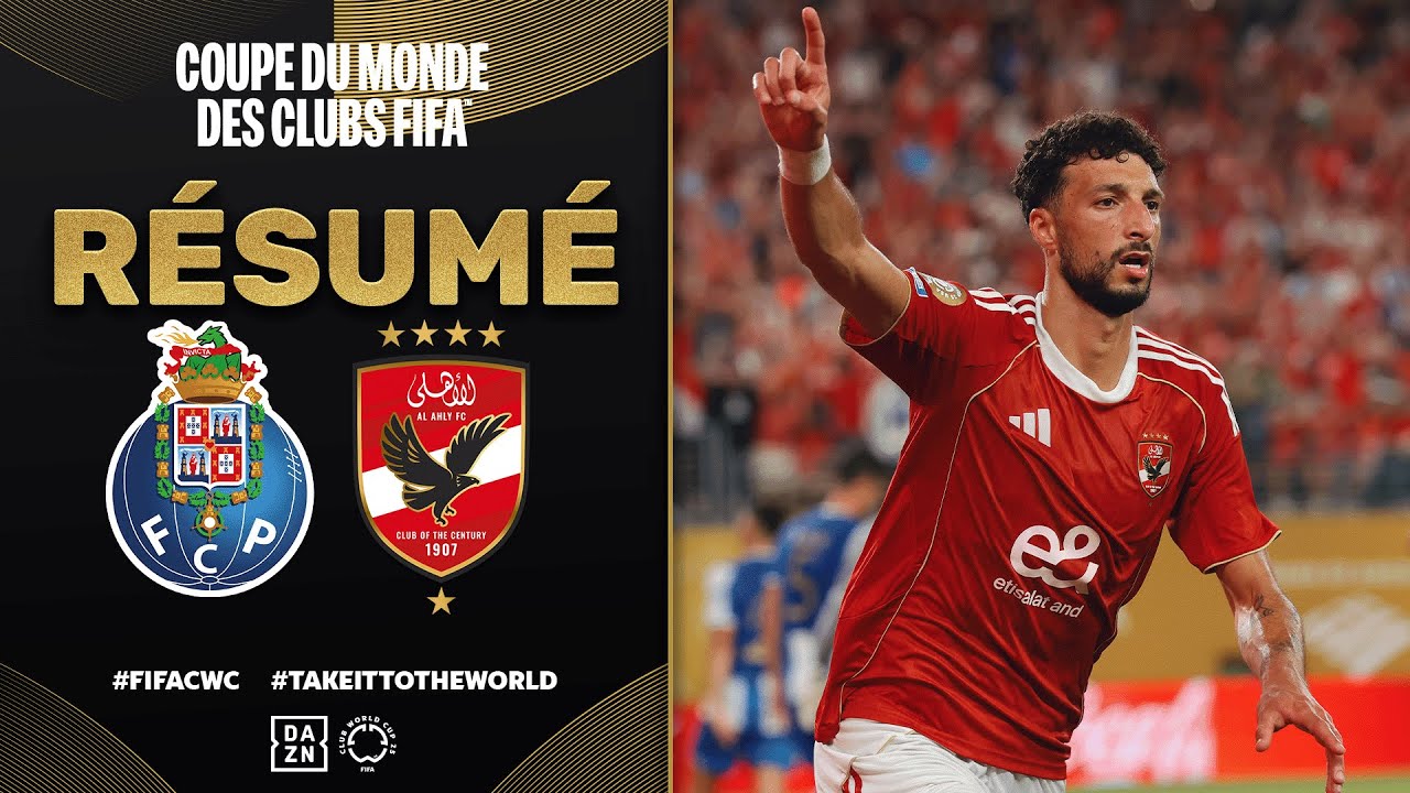 Résumé du Match FC Porto vs. Al Ahly | Coupe du Monde des Clubs ⚽