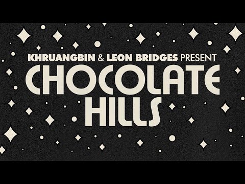 Khruangbin & Leon Bridges - Chocolate Hills (Visualizer)