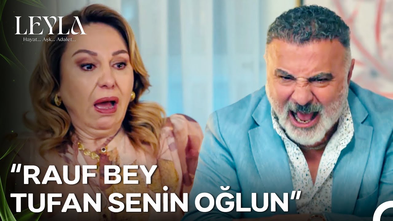 Tufan'ın Gerçek Babası Ortaya Çıkıyor! - Leyla: Hayat…Aşk…Adalet... 34. Bölüm 🎬