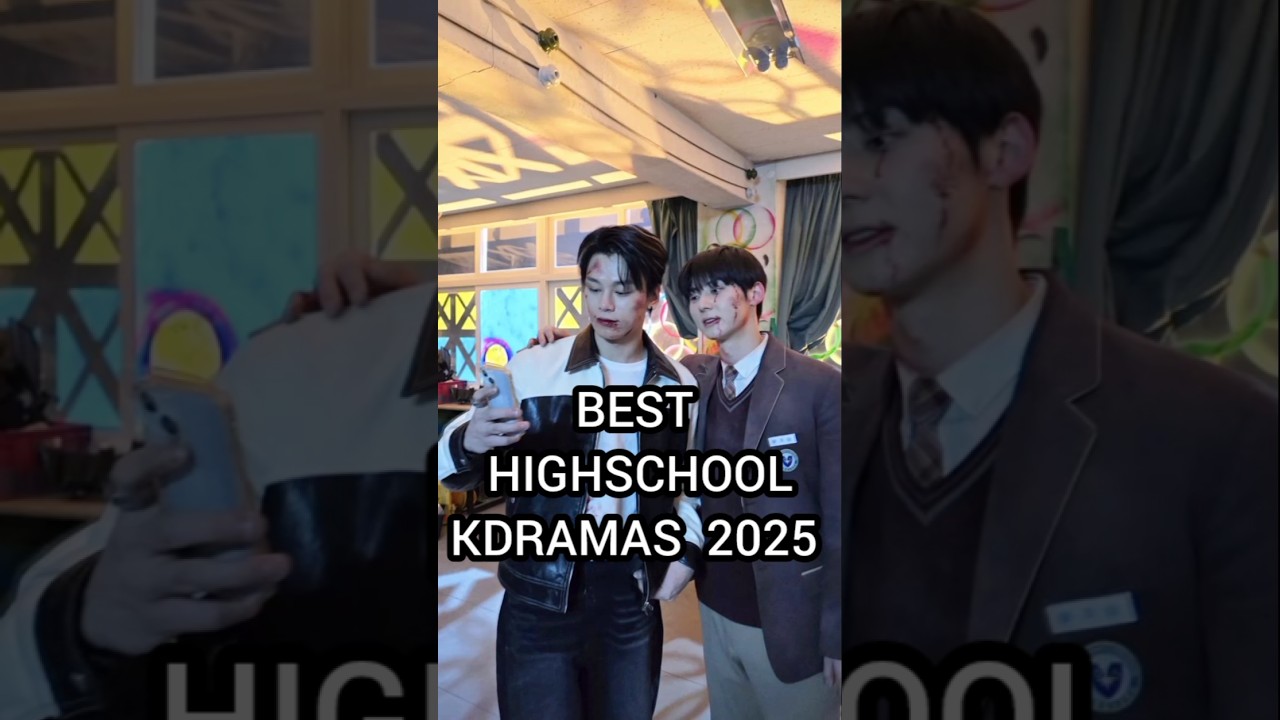 Top High School Kdrama 2025 Part 2 🎬