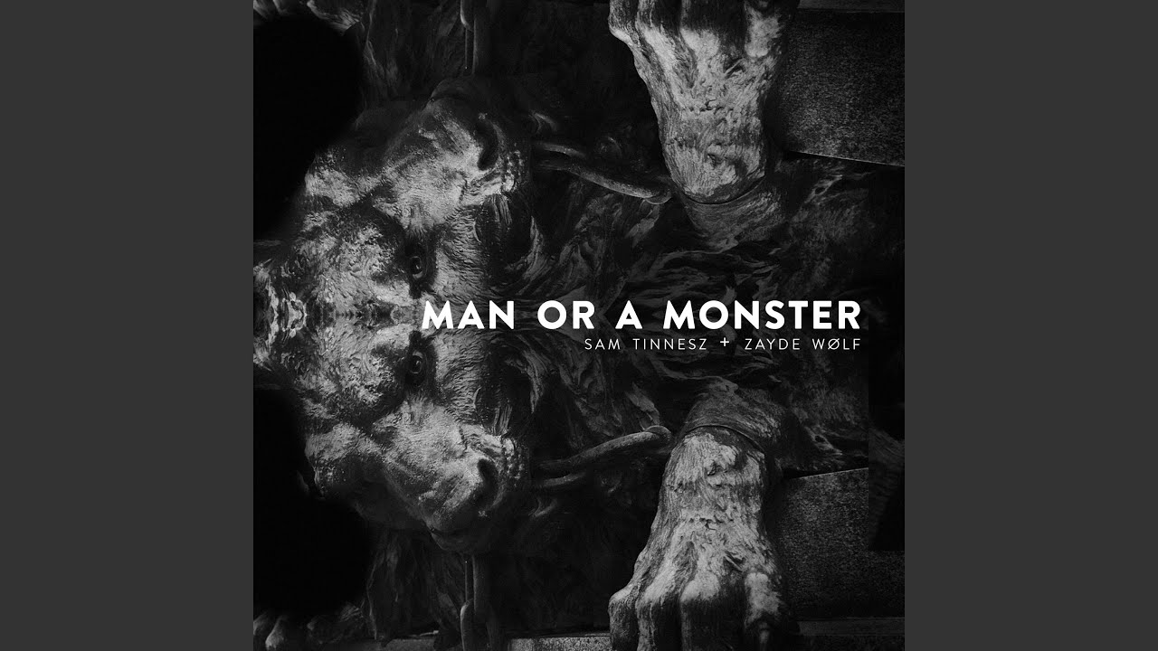 Man or a Monster