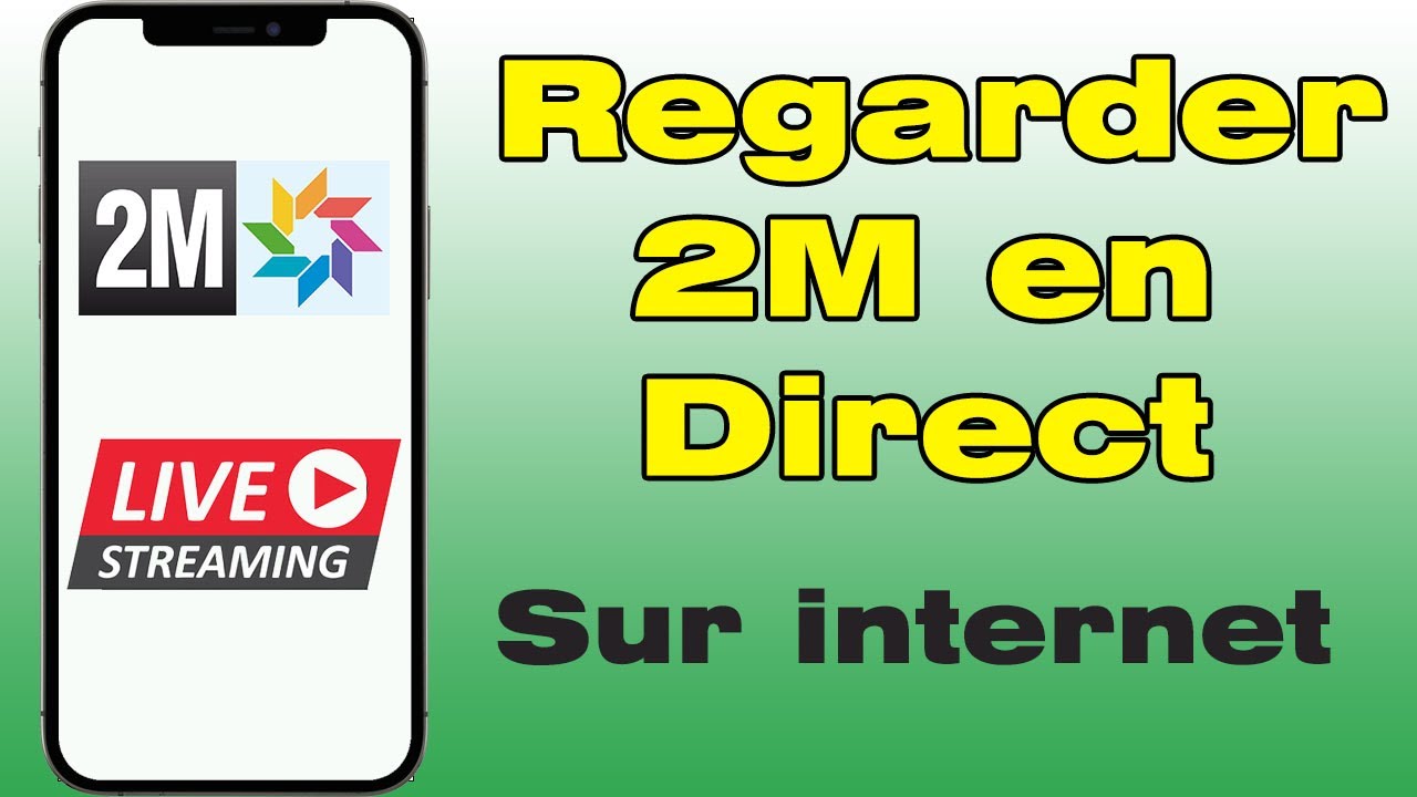 Regarder TV 2M Maroc en Direct sur Mobile 📱