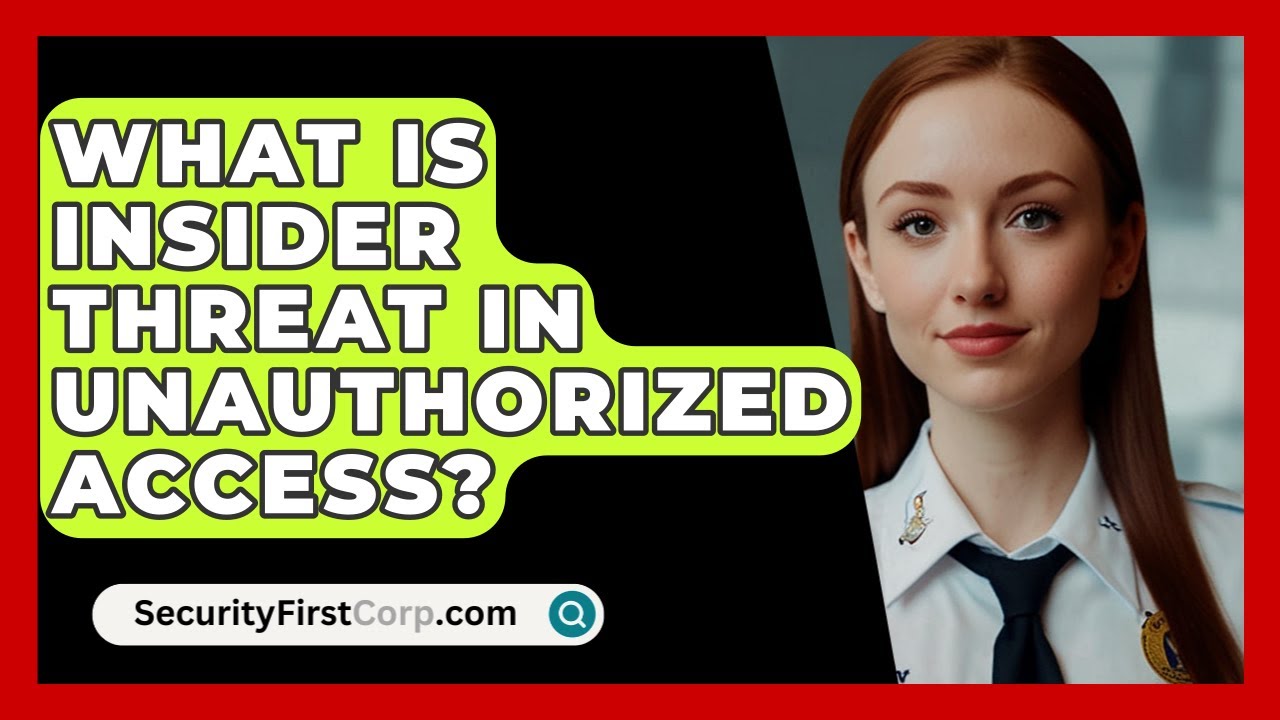Understanding Insider Threats in Unauthorized Access