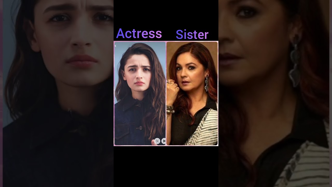 Bollywood Actress and Her Sister ✨