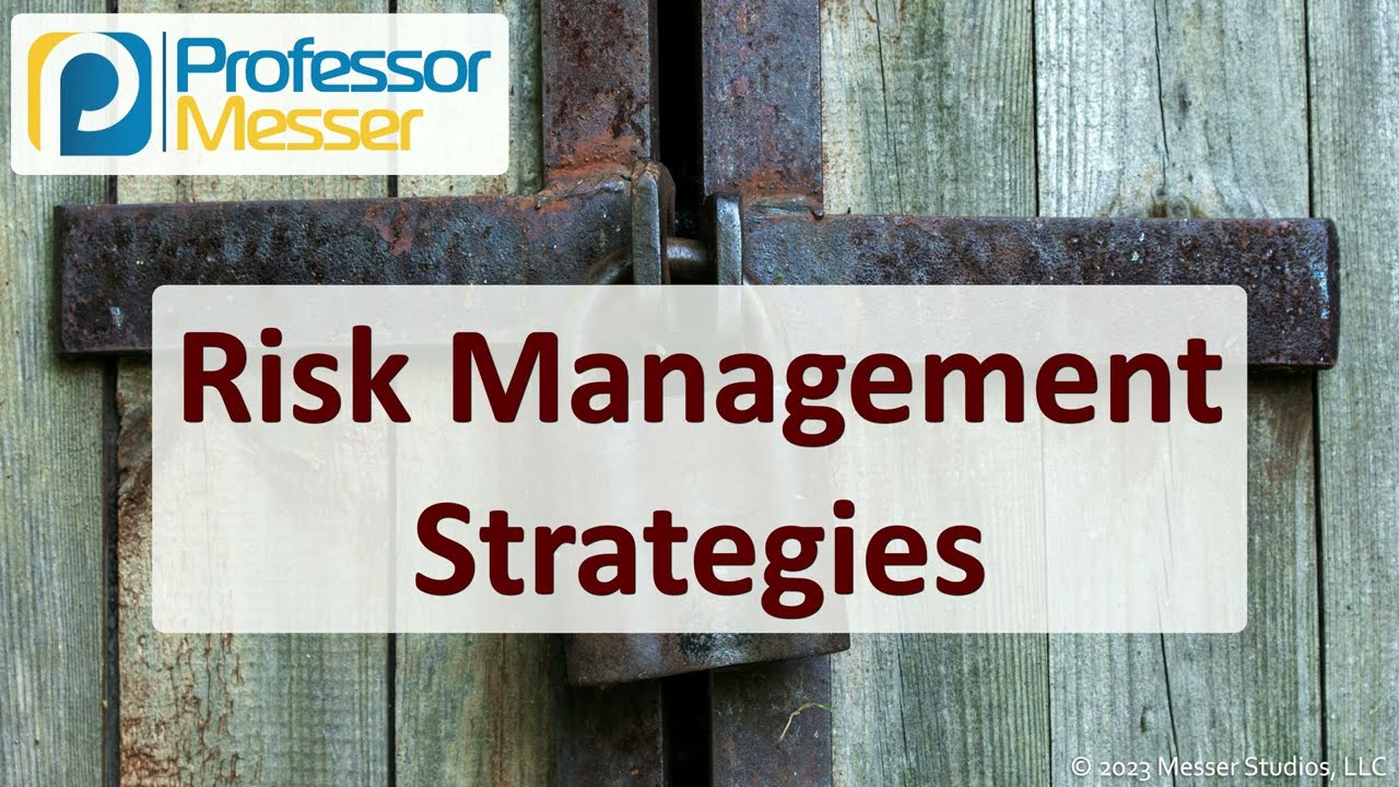Risk Management Strategies for Security+ SY0-701