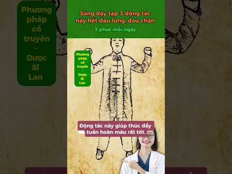 Sáng dậy tập 3 động tác này hết đau lưng, đau chân, rèn luyện toàn thân #duocsilan #suckhoe #dongy