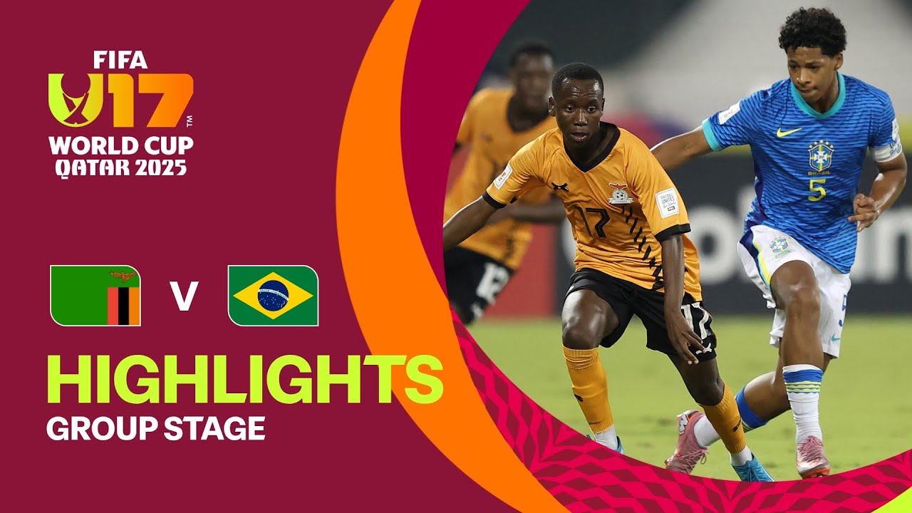 Zambia vs Brazil Highlights | FIFA U-17 Qatar 2025