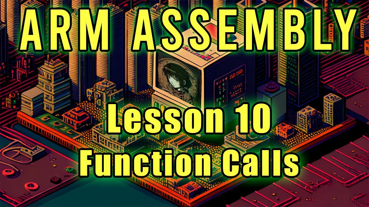 ARM Assembly Lesson 10: Function Calls & Returns