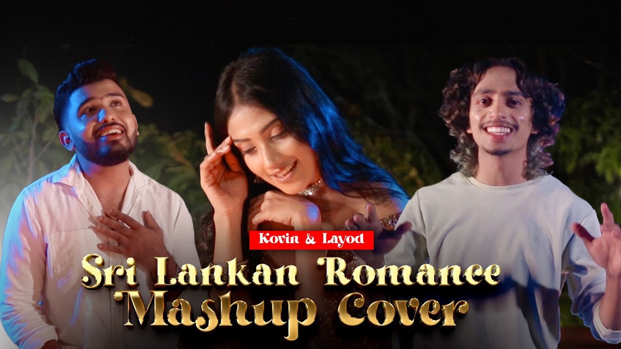 Sri Lankan Romance Mashup Cover 🎶 by Kovin & Layod – A Beautiful Duet