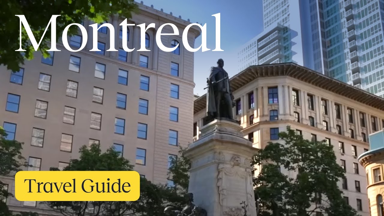 Montreal Travel Guide | Explore the Charm of Canada