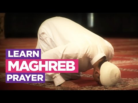 Learn the Maghreb Prayer - EASIEST Way To Learn How To Make Salah (Fajr, Dhuhr, Asr, Maghreb, Isha)