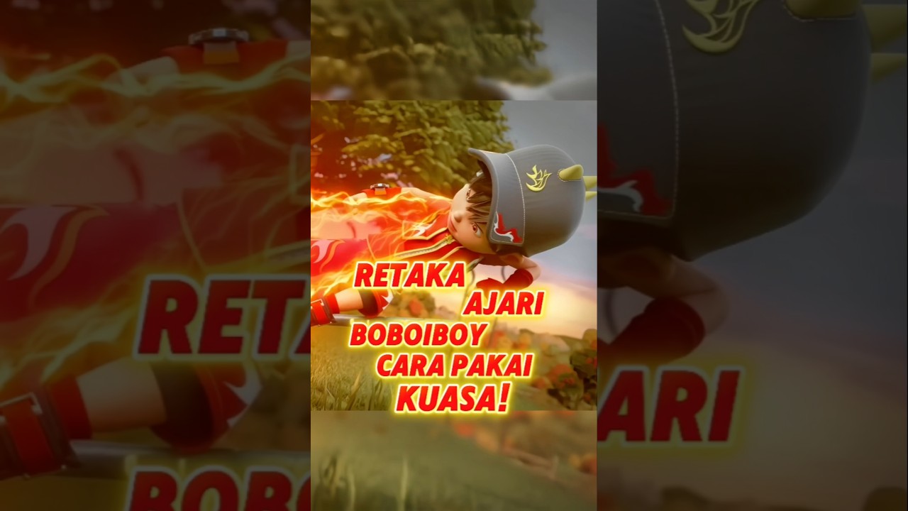 Retaka Ajari BoBoiBoy Menguasai Kuasa! 🔥