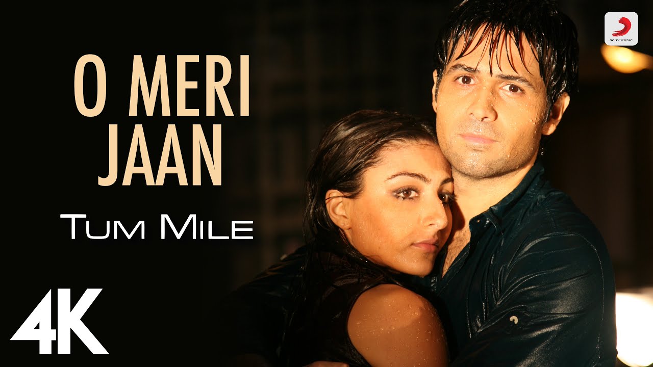 O Meri Jaan Full Video - Tum Mile (4K) π¬