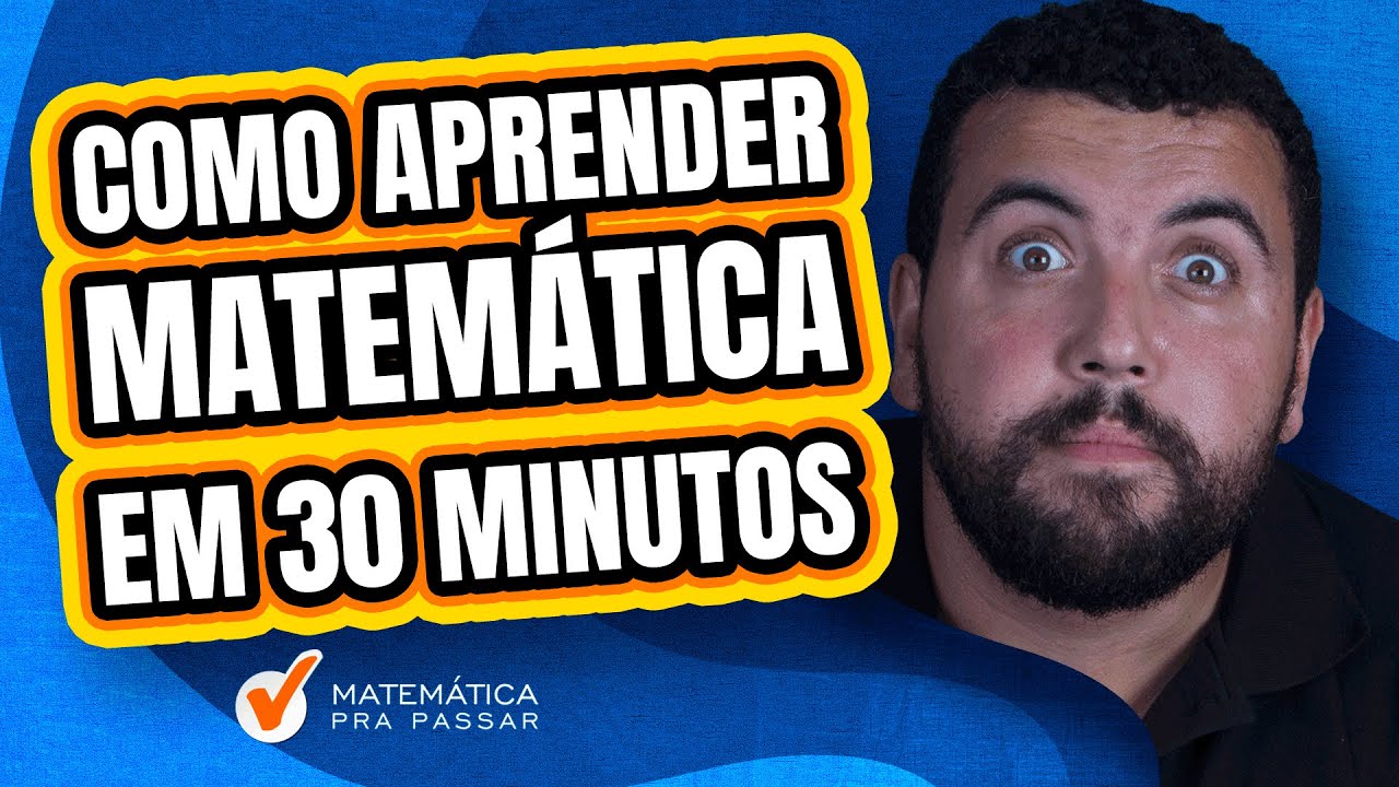 Aprenda Matemática para Concursos em 30 Minutos