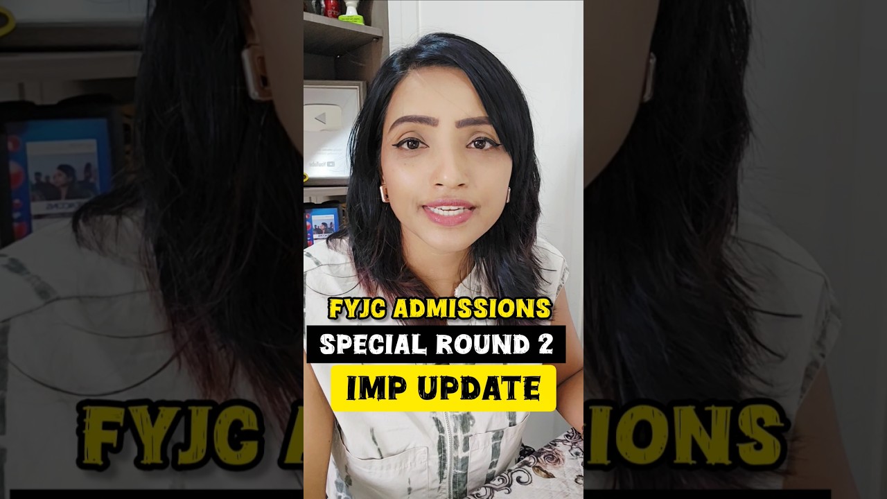 FYJC 2025 Special Round 2 Date Announced ποΈ