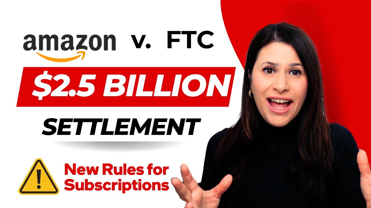 FTC’s $2.5B Amazon Settlement: New Rules for Subscriptions