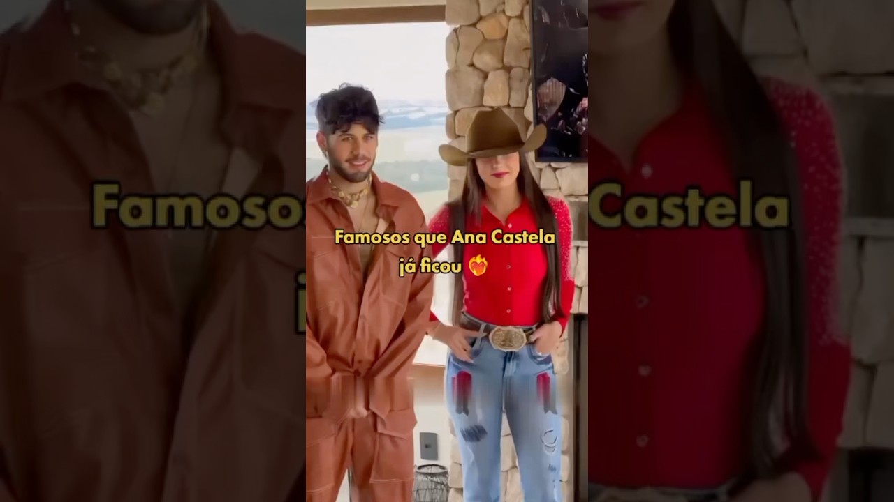 Ana Castela e Seus Relacionamentos Famosos 💖