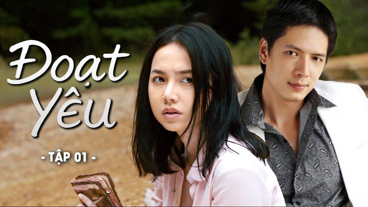 Phim Hay | Đoạt Yêu - Tập 1 | Phim Việt Nam Hay Mới Nhất | Phim Truyền Hình Việt Nam Hay 2025