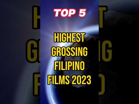 Top 5 Highest Grossing Filipino Films 2023 📽️🎥 #top5 #highestgrossingmovies #shorts