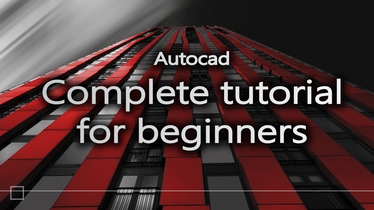 Autocad for Beginners: Complete 1h40m Tutorial